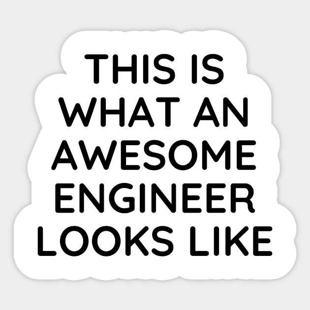 This is what an awesome engineer looks like Sticker by Word and Saying